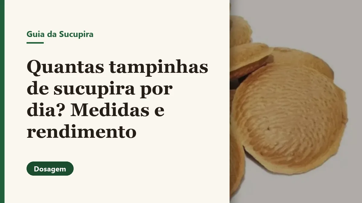 Foto relacionada ao artigo: Quantas tampinhas de sucupira por dia? Medidas e rendimento