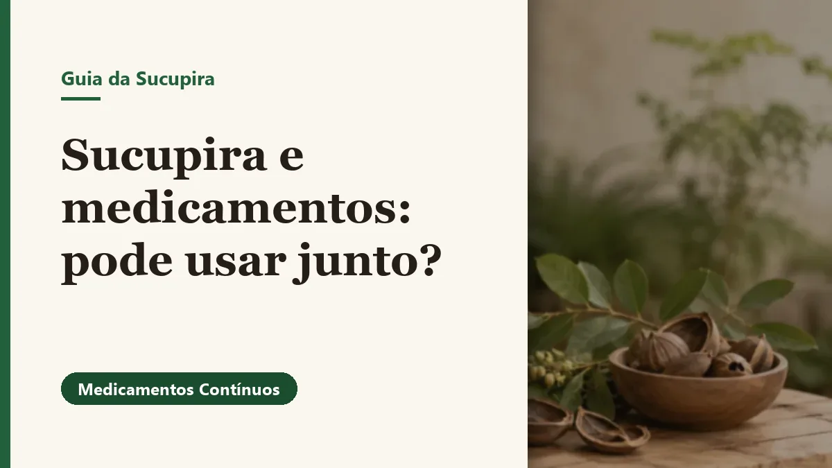 Foto relacionada ao artigo: Sucupira e medicamentos: pode usar junto?